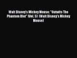 Read Walt Disney's Mickey Mouse: Outwits The Phantom Blot (Vol. 5)  (Walt Disney's Mickey Mouse)