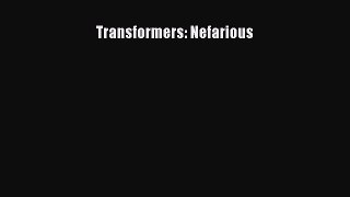 Read Transformers: Nefarious PDF Free