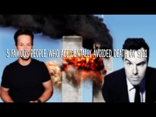5 Famous People Who Accidentally Avoided  9/11