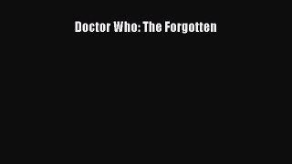 Read Doctor Who: The Forgotten Ebook Free