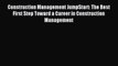 Download Construction Management JumpStart: The Best First Step Toward a Career in Construction