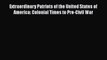 [PDF] Extraordinary Patriots of the United States of America: Colonial Times to Pre-Civil War