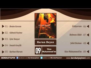 Harun Beyaz - Yüce Muhammed'im