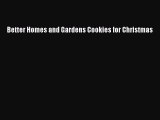 Read Better Homes and Gardens Cookies for Christmas Ebook Free