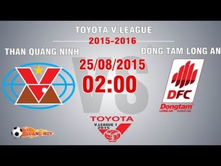Than Quảng Ninh vs ĐTLA - V.League 2015 | FULL