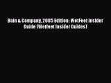 [PDF] Bain & Company 2005 Edition: WetFeet Insider Guide (Wetfeet Insider Guides) Read Online