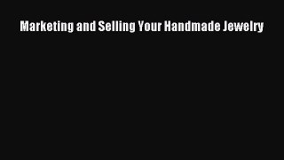 [PDF] Marketing and Selling Your Handmade Jewelry Download Online