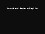 [PDF] Second Ascent: The Story of Hugh Herr [Download] Full Ebook