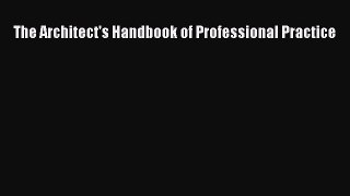 Download The Architect's Handbook of Professional Practice Free Books