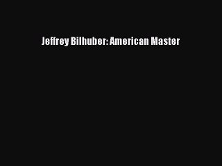 PDF Jeffrey Bilhuber: American Master  Read Online