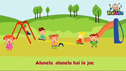 Alunelu hai la joc cu versuri TraLaLa