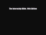 [PDF] The Internship Bible 10th Edition Download Full Ebook