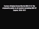 [PDF] Factory-Original Aston Martin DB4/5/6: The originality guide to all models including