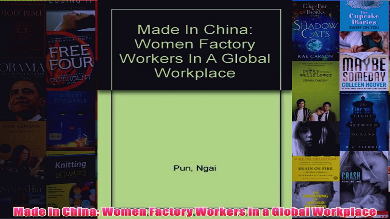 Download PDF  Made in China Women Factory Workers in a Global Workplace FULL FREE