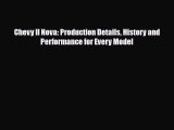 [PDF] Chevy II Nova: Production Details History and Performance for Every Model Read Online