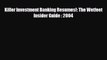 [PDF] Killer Investment Banking Resumes!: The Wetfeet Insider Guide : 2004 Download Full Ebook