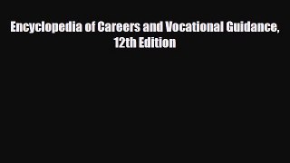 [PDF] Encyclopedia of Careers and Vocational Guidance 12th Edition Read Full Ebook