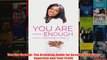 Download PDF  You Are Enough The Branding Guide for Accelerating Your Expertise and Your Profit FULL FREE