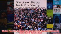 Download PDF  We Are Poor but So Many The Story of SelfEmployed Women in India South Asia Series FULL FREE