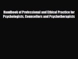 [PDF] Handbook of Professional and Ethical Practice for Psychologists Counsellors and Psychotherapists