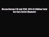 [PDF] Nissan Datsun 210 and 1200 1973-81 (Chilton Total Car Care Series Manuals) Read Full