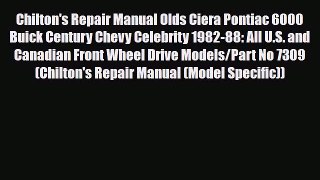 [PDF] Chilton's Repair Manual Olds Ciera Pontiac 6000 Buick Century Chevy Celebrity 1982-88: