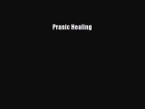 Read Pranic Healing PDF Online