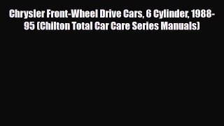 [PDF] Chrysler Front-Wheel Drive Cars 6 Cylinder 1988-95 (Chilton Total Car Care Series Manuals)