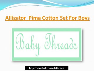 Alligator  Pima Cotton Set For Boys