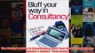 Download PDF  The Bluffers Guide to Consultancy Bluff Your Way in Consultancy Bluffers Guides  Oval FULL FREE