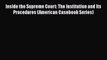 PDF Inside the Supreme Court: The Institution and Its Procedures (American Casebook Series)
