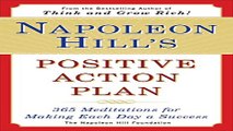 Read Napoleon Hill s Positive Action Plan  365 Meditations For Making Each Day a Success Ebook pdf