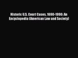 Download Historic U.S. Court Cases 1690-1990: An Encyclopedia (American Law and Society)  EBook