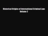 [Download PDF] Historical Origins of International Criminal Law: Volume 2  Full eBook