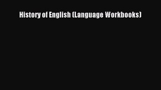 Download History of English (Language Workbooks)  EBook