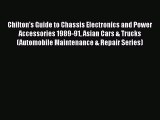 Ebook Chilton's Guide to Chassis Electronics and Power Accessories 1989-91 Asian Cars & Trucks