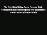 [Download PDF] The Everything Wills & Estate Planning Book: Professional advice to safeguard
