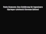 Book Finite Elemente: Eine Einführung für Ingenieure (Springer-Lehrbuch) (German Edition) Download