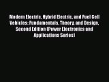 Book Modern Electric Hybrid Electric and Fuel Cell Vehicles: Fundamentals Theory and Design