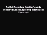 Book Fuel Cell Technology: Reaching Towards Commercialization (Engineering Materials and Processes)