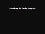 [PDF] Dissolving the Family Company Download Full Ebook