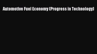 Ebook Automotive Fuel Economy (Progress in Technology) Download Online