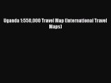 [PDF] Uganda 1:550000 Travel Map (International Travel Maps) Read Full Ebook