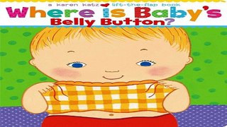 Read Where Is Baby s Belly Button  A Lift the Flap Book Ebook pdf download