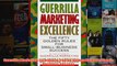 Download PDF  Guerrilla Marketing Excellence The 50 Golden Rules for SmallBusiness Success FULL FREE