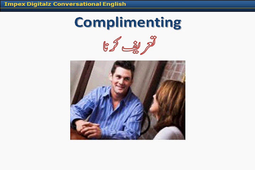 Learn English Language and understand basic English speaking in Urdu   11. Complimenting