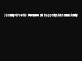 [PDF] Johnny Gruelle Creator of Raggedy Ann and Andy Read Full Ebook