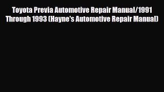 [PDF] Toyota Previa Automotive Repair Manual/1991 Through 1993 (Hayne's Automotive Repair Manual)