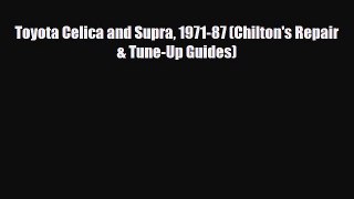 [PDF] Toyota Celica and Supra 1971-87 (Chilton's Repair & Tune-Up Guides) Read Full Ebook