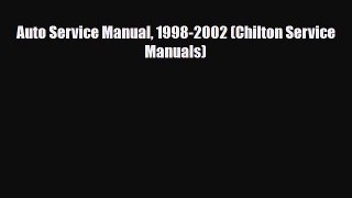 [PDF] Auto Service Manual 1998-2002 (Chilton Service Manuals) Read Full Ebook